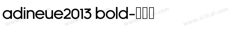 adiNeue2013 Bold字体转换